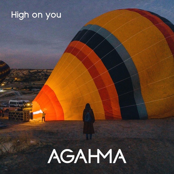 HIGH ON YOU - AGAHMA