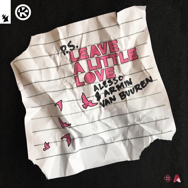 LEAVE A LITTLE LOVE - ALESSO FEAT. ARMIN VAN BUUREN