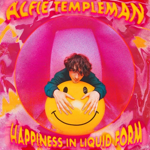 HAPPINES IN LIQUID FORM - ALFIE TEMPLEMAN