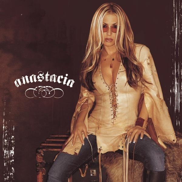 SICK AND TIRED - ANASTACIA