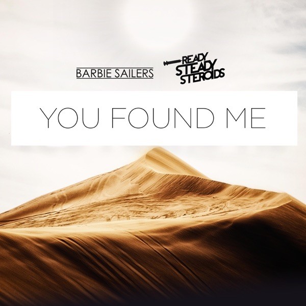 YOU FOUND ME - BARBIE SAILERS