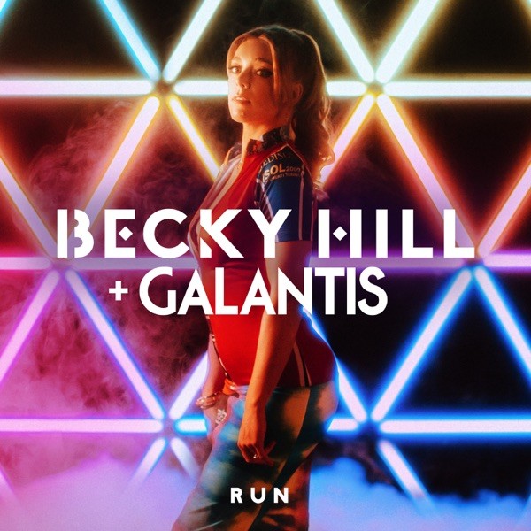 RUN - BECKY HILL GALANTIS