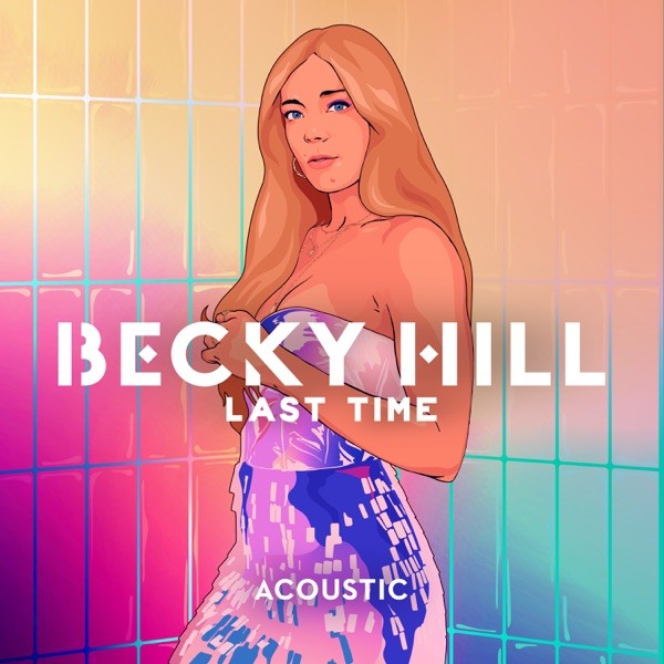 LAST TIME - BECKY HILL