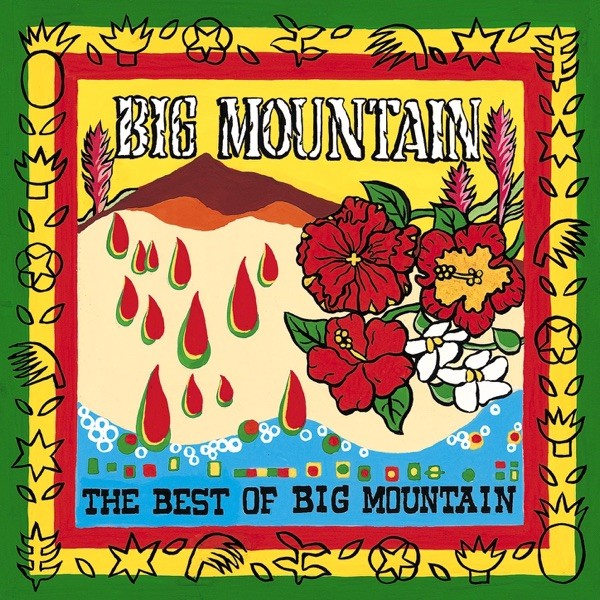 BABY I LOVE YOUR WAY - BIG MOUNTAIN