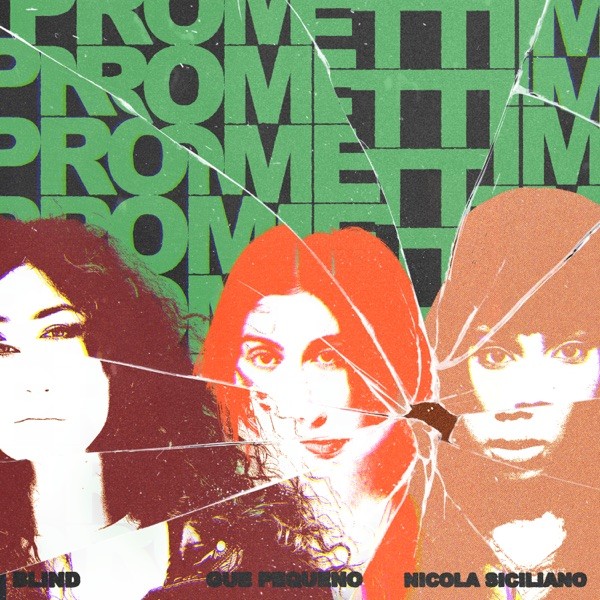 PROMETTIMI - BLIND FEAT. GUE' PEQUENO & NICOLA SICILIANO