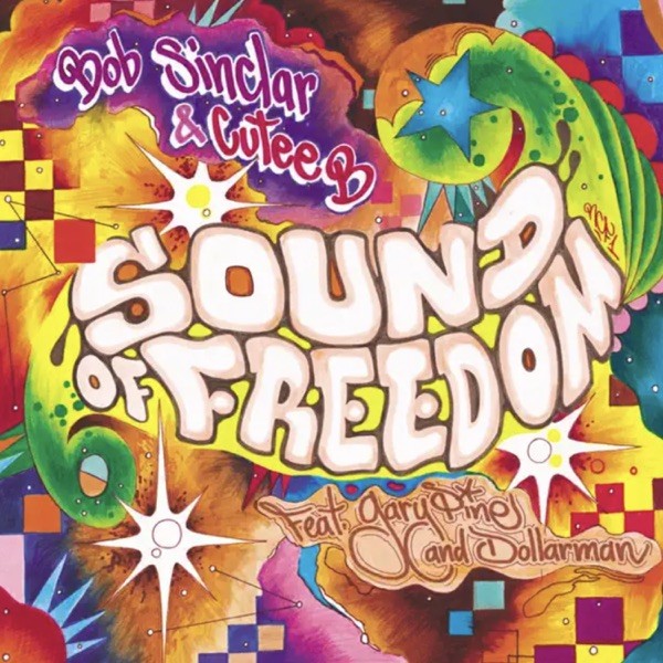 SOUND OF FREEDOM - BOB SINCLAR & CUTEE B