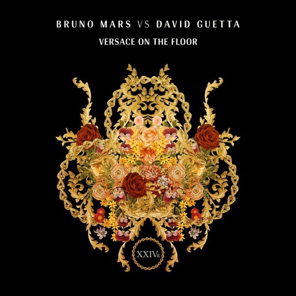 VERSACE ON THE FLOOR - BRUNO MARS VS DAVID GUETTA