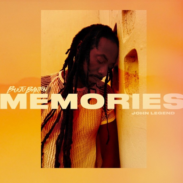 MEMORIES - BUJU BANTON FEAT. JOHN LEGEND