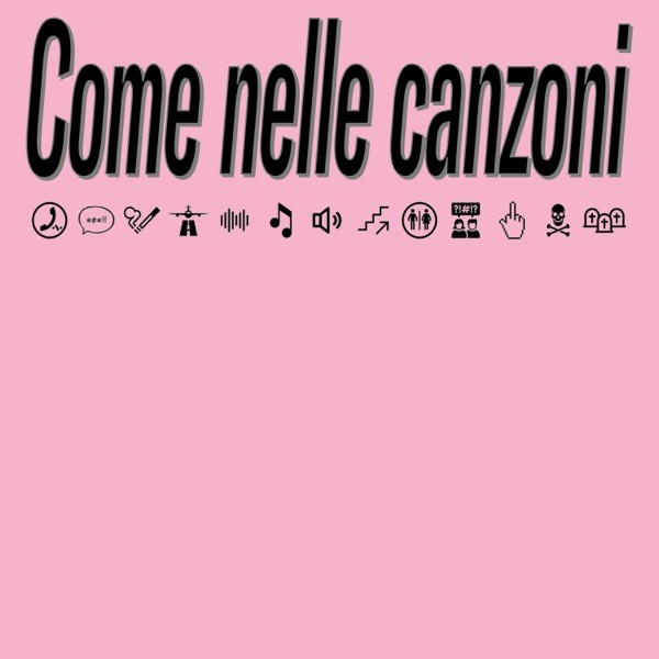 COME NELLE CANZONI