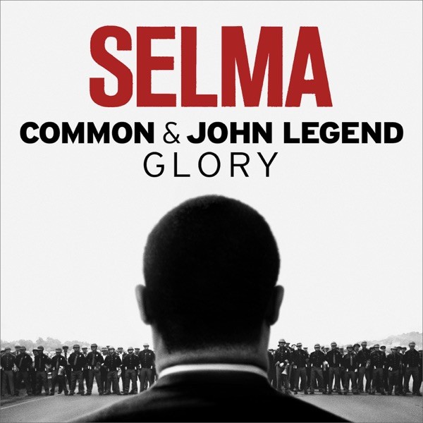 GLORY - COMMON & JOHN LEGEND