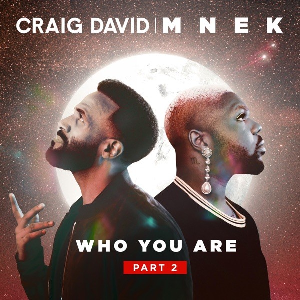 WHO YOU ARE - CRAIG DAVID & MNEK
