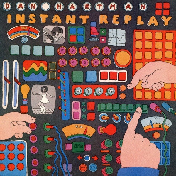 INSTANT REPLAY - DAN HARTMAN