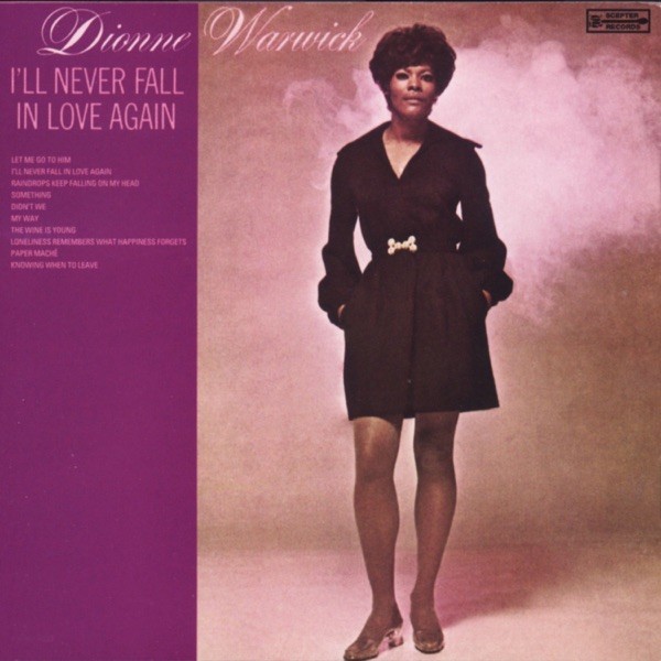 I'LL NEVER FALL IN LOVE AGAIN - DIONNE WARWICK