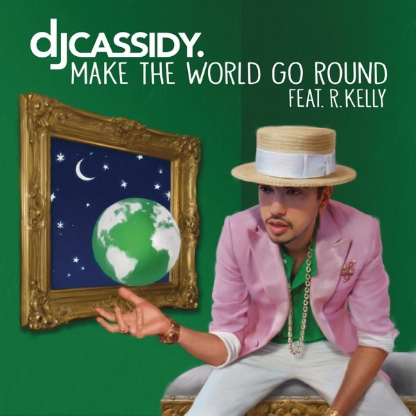 MAKE THE WORLD GO ROUND