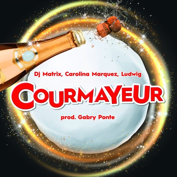 COURMAYEUR (FEAT. GABRY PONTE) - DJ MATRIX,CAROLINA MARQUEZ