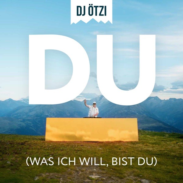 DU (WAS ICH WILL BIST DU) - DJ OTZI