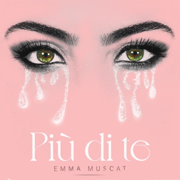 PIU’ DI TE - EMMA MUSCAT