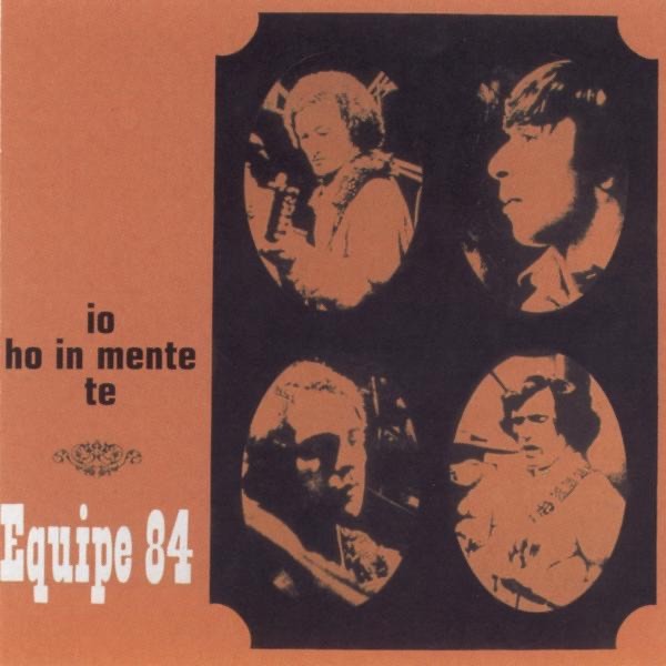 IO HO IN MENTE TE - EQUIPE 84