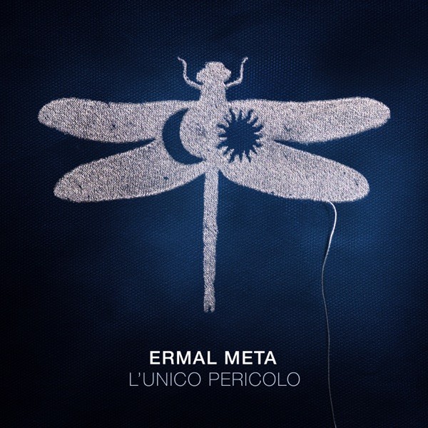 L'UNICO PERICOLO - ERMAL META