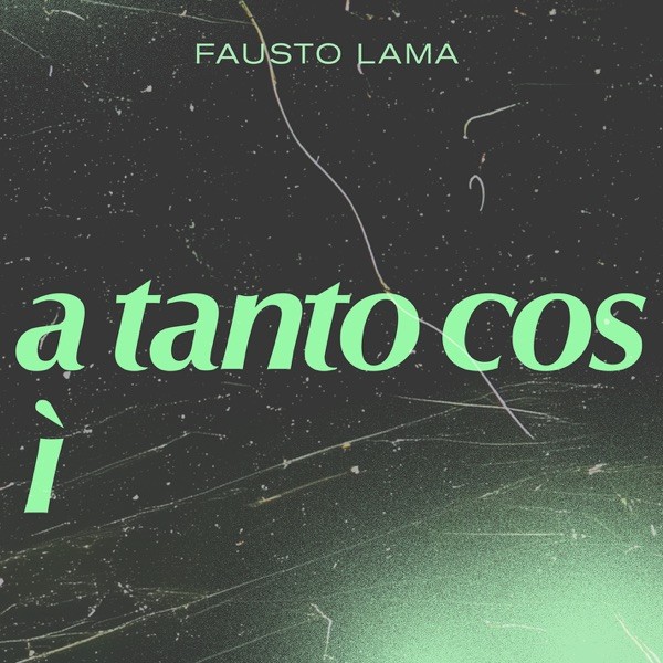A TANTO COSI' - FAUSTO LAMA