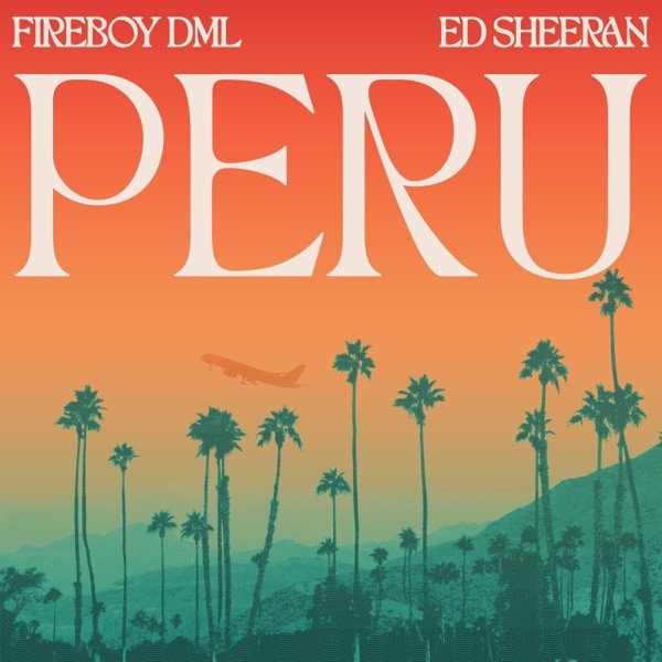 PERU - FIREBOY DML FEAT. ED SHEERAN