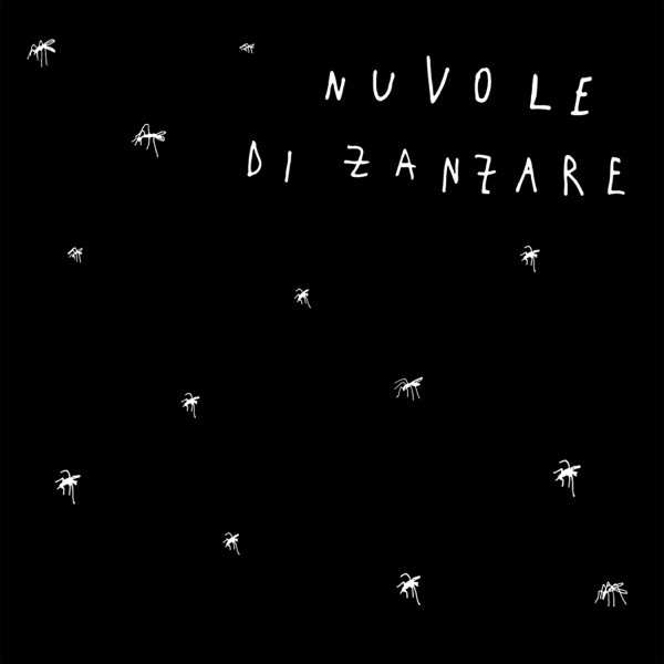 NUVOLE DI ZANZARE - GAIA