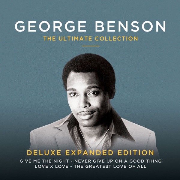 NEVER GIVE UP ON THE GOOD THIN - GEORGE BENSON