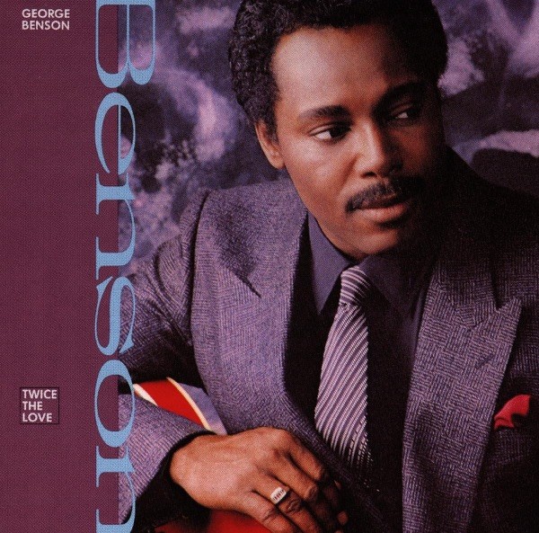 TWICE THE LOVE - GEORGE BENSON
