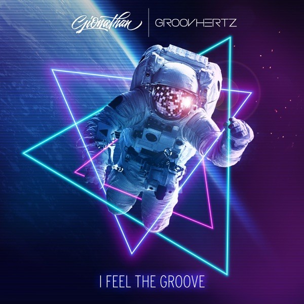 I FEEL THE GROOVE - GIONATHAN & GROOV HERTZ