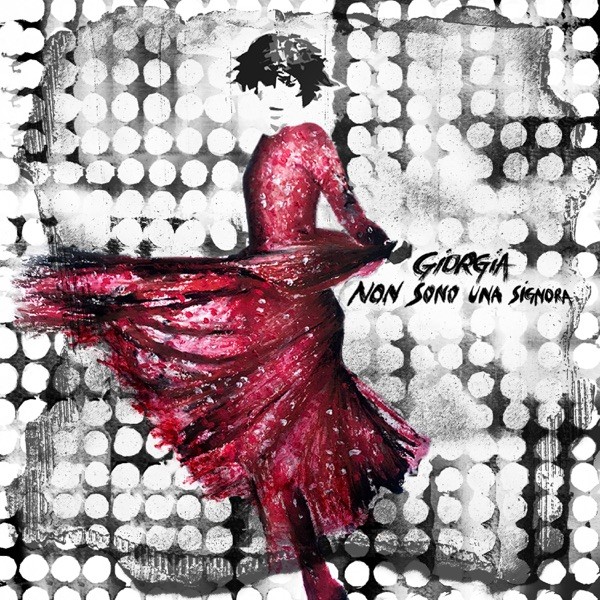 NON SONO UNA SIGNORA - GIORGIA