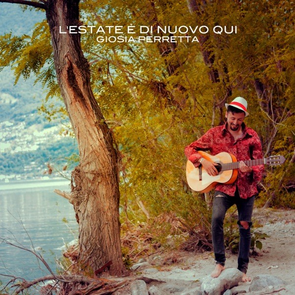 L'ESTATE E' DI NUOVO QUI - GIOSIA PERRETTA