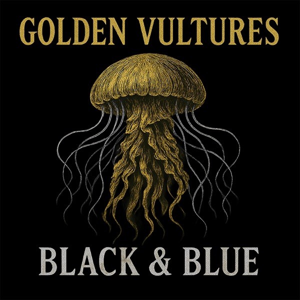 BLACK & BLUE - GOLDEN VULTURES
