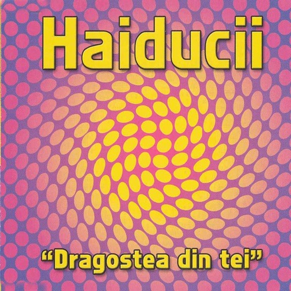 DRAGOSTEA DIN TEI - HAIDUCII