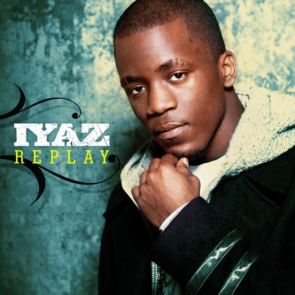 REPLAY - IYAZ