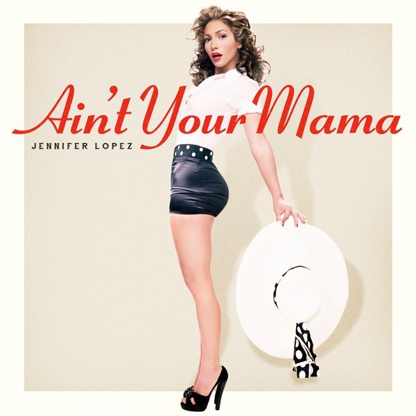 AIN'T YOUR MAMA