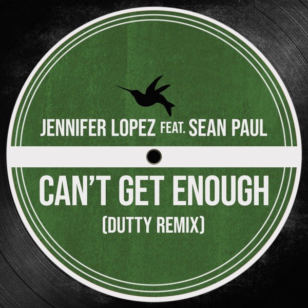 CAN'T GET ENOUGH - JENNIFER LOPEZ FEAT. SEAN PAUL