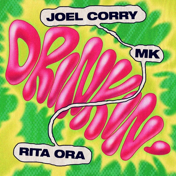 DRINKIN' - JOEL CORRY X MK X RITA ORA
