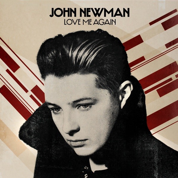 LOVE ME AGAIN - JOHN NEWMAN