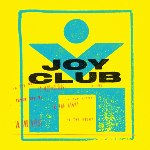 IN THE NIGHT - JOY CLUB