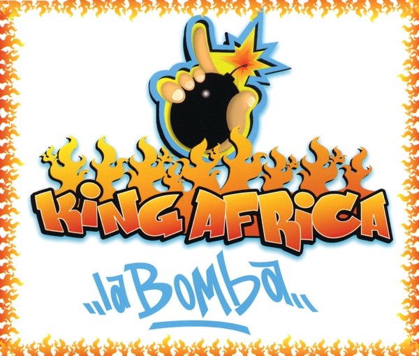 LA BOMBA - KING AFRICA
