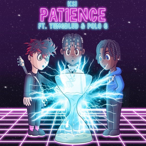 PATIENCE - KSI FEAT. YUNGBLUD & POLO G