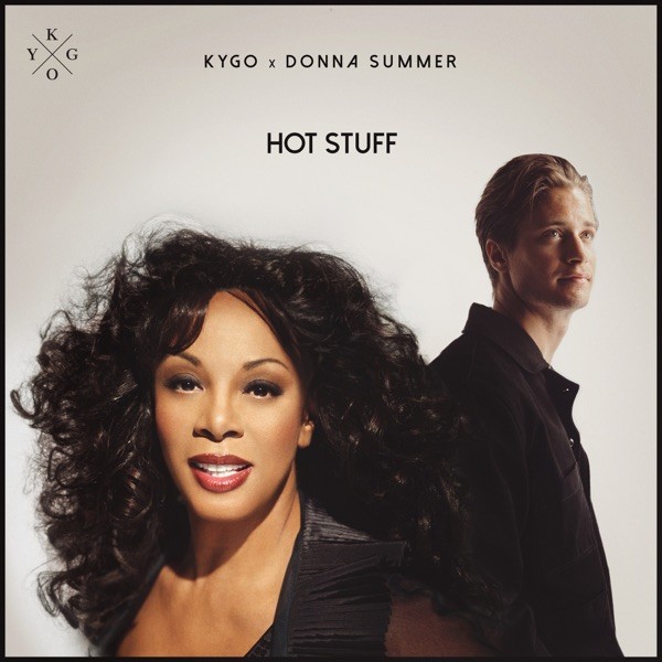 HOT STUFF - KYGO & DONNA SUMMER