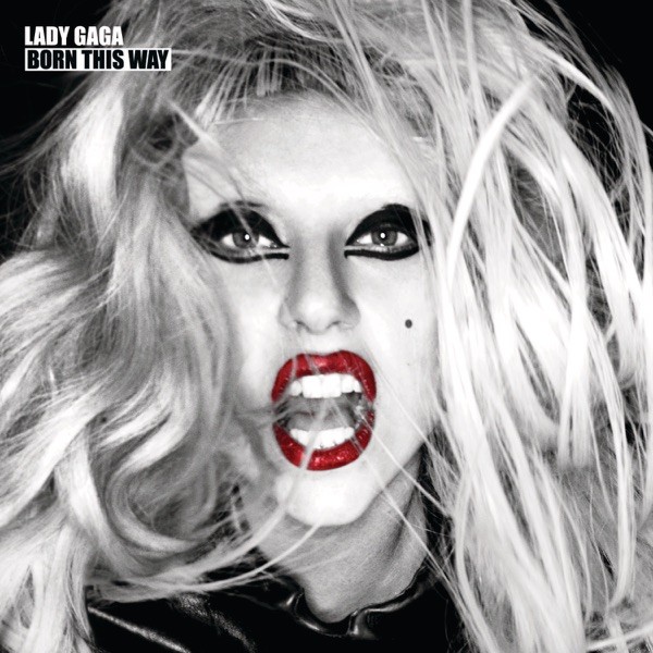 BORN THIS WAY - LADY GAGA