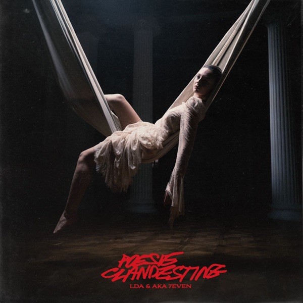 POESIE CLANDESTINE - LDA & AKA 7EVEN