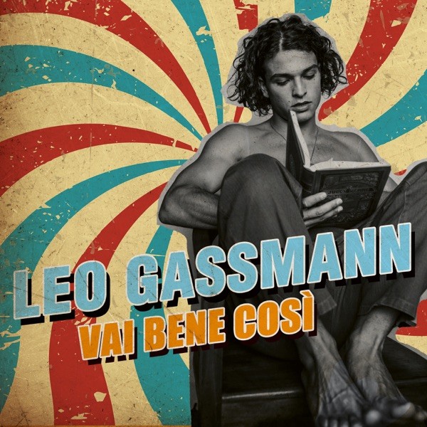 VAI BENE COSI' - LEO GASSMANN