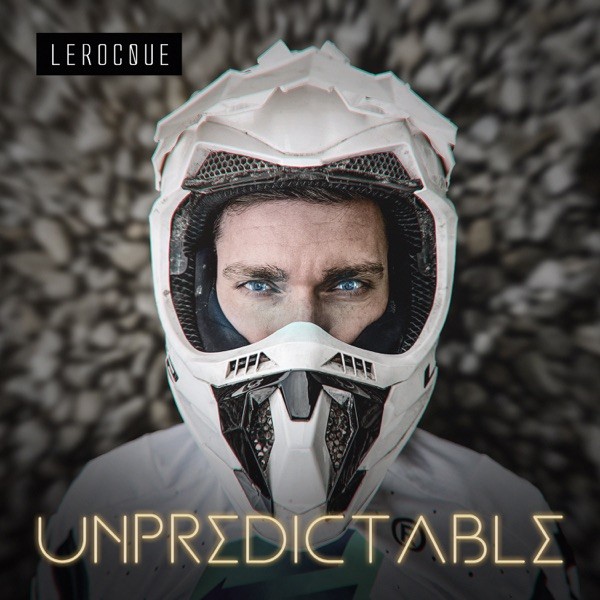 UNPREDICTABLE - LEROCQUE