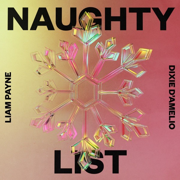 NAUGHTY LIST - LIAM PAYNE FEAT. DIXIE D'AMELIO