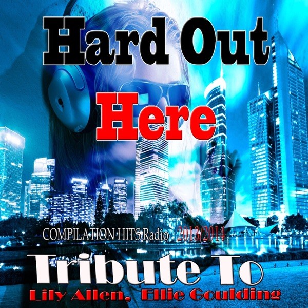 HARD OUT HERE - LILY ALLEN