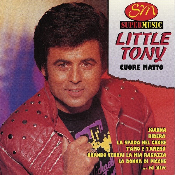 CUORE MATTO - LITTLE TONY