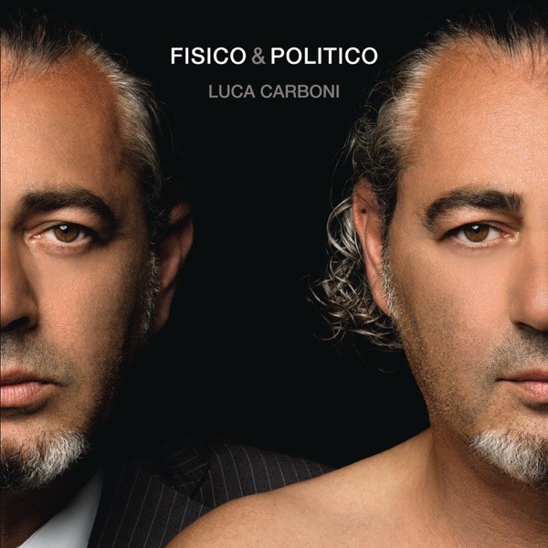 FISICO E POLITICO - LUCA CARBONI FEAT. FABRI FIBRA